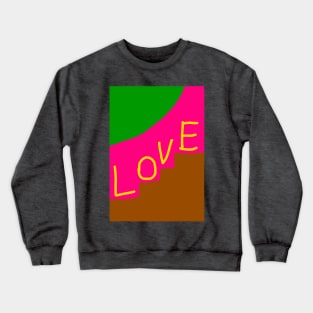 LOVE Crewneck Sweatshirt